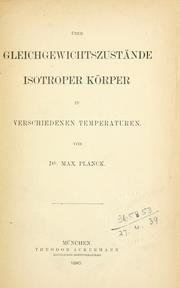 Cover of: Über Gleichgewichtszustände isotroper Körper in verschiedenen Temperaturen.