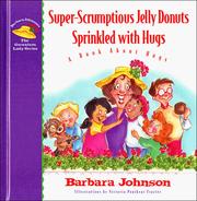 Cover of: Super-scrumptous jelly donuts sprinkled with hugs by Barbara Johnson