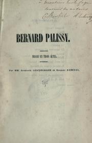 Cover of: Bernard Palissy: drame en trois actes