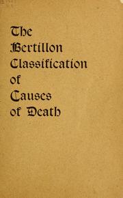 Cover of: The Bertillon classification of causes of death.