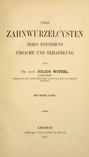 Über Zahnzwurzelcysten deren Entstehung Ursache und Behandlung by Julius Wutzel