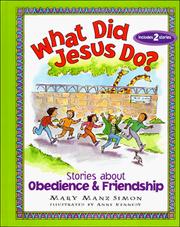 What did Jesus do? by Mary Manz Simon