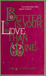 Cover of: Better is your love than wine