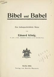 Cover of: Bibel und Babel by Eduard König