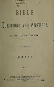 Cover of: Bible questions and answers for children by Eliza R. Snow