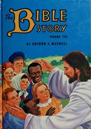 Cover of: The Bible story by Arthur Stanley Maxwell