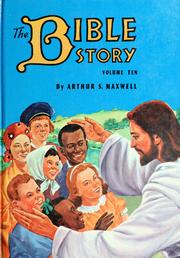 Cover of: The Bible story: more than four hundred stories in ten volumes covering the entire Bible from Genesis to Revelation.
