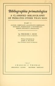 Cover of: Bibliographia primatologica: a classified bibliography of primates other than man ...
