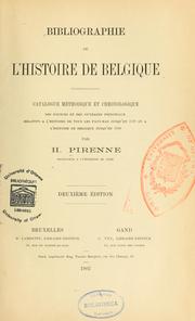 Cover of: Bibliographie de l'histoire de Belgique: Catalogue méthodique et chronologique des sources et des ouvrages principaux relatifs à l'histoire de tous les Pays-Bas jusqu'en 1598 et à l'histoire de Belgique jusqu'en 1830 \