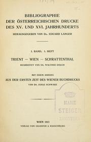 Cover of: Bibliographie der österreichischen Drucke des 15. und 16. Jahrhunderts.: Mit einem Anhang: Aus der ersten Zeit des Wiener Buchdrucks