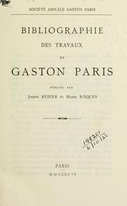 Cover of: Bibliographie des travaux de Gaston Paris