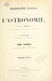 Cover of: Bibliographie générale de l'astronomie by Jean-Charles Houzeau