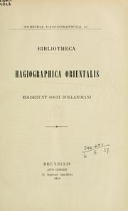 Cover of: Bibliotheca hagiographica orientalis. by Ediderunt Socii Bollandiani.