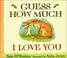 Cover of: Guess How Much I Love You Board Book