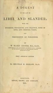 Cover of: digest of the law of libel and slander: with the evidence, procedure, and practice, both in civil and criminal cases, and precedents of pleadings.