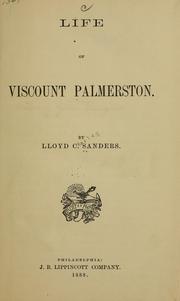 Cover of: Life of Viscount Palmerston by Lloyd Charles Sanders