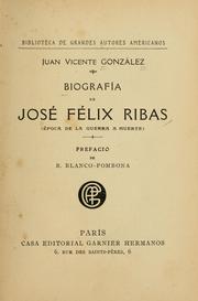 Cover of: Biografía de José Félix Ribas by Juan Vicente González