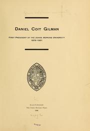 Daniel Coit Gilman by Johns Hopkins university