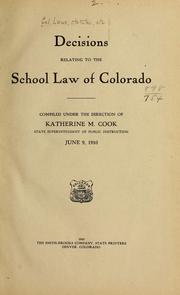 Cover of: Decisions relating to the school law of Colorado by Colorado