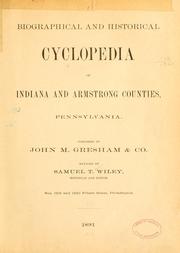 Cover of: Biographical and historical cyclopedia of Indiana and Armstrong counties, Pennsylvania.