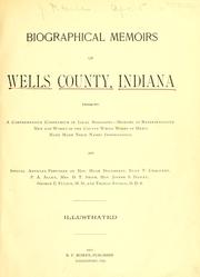 Cover of: Biographical memoirs of Wells County, Indiana by 