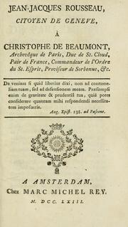 Cover of: Jean-Jacques Rousseau, citoyen de Geneve, à Christophe de Beaumont, Archevêque de Paris ...