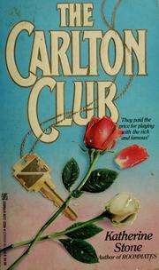 Cover of: The Carlton Club by Katherine Stone, Katherine Stone