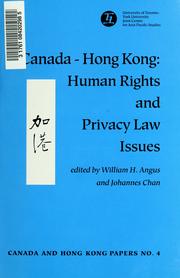 Cover of: Canada-Hong Kong : Human Rights and Privacy Law Issues by edited by William H. Angus and Johannes Chan.