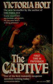 Cover of: The captive by Eleanor Alice Burford Hibbert