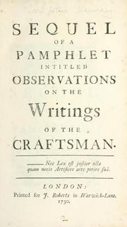 Cover of: Sequel of a pamphlet intitled Observations on the writings of the Craftsman. by John Hervey, 2nd Baron Hervey