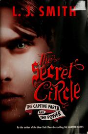 Cover of: The Secret Circle: The Captive Part II and The Power