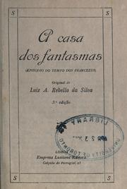 Cover of: casa dos fantasmas: episódio do tempo dos francezes