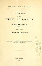 Cover of: Calendar of the Emmet collection of manuscripts etc. relating to American history