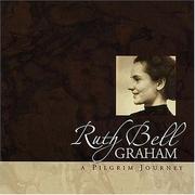 Cover of: Ruth Bell Graham: Celebrating an Extraordinary Life
