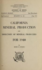 Cover of: California mineral production and directory of mineral producers for 1940