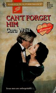 Cover of: Can't forget him by Cara West