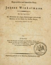 Cover of: Biographische und literarische Notiz von Johann Winkelmann: bei Gelegenheit des öffentlichen mit einigen Redeübungen verbundenen Examens auf der Schule des Klosters Bergen, den 28. und 29. Septemb. um 2 Uhr