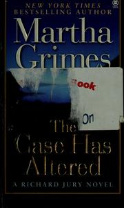 Cover of: The case has altered by Martha Grimes