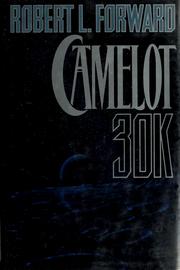 Cover of: Camelot 30K by Robert L. Forward