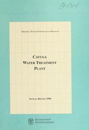Cover of: Cayuga Water Treatment Plant--Drinking Water Surveillance Program, annual report.