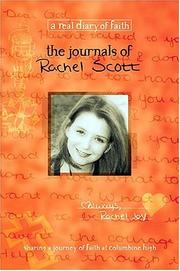 Cover of: The Journals Of Rachel Scott A Journey Of Faith At Columbine High