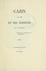 Cover of: Cazin: sa vie et ses éditions.  Par un Cazinophile.