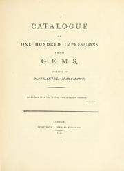 Cover of: A catalogue of one hundred impressions from gems, engraved by Nathaniel Marchant. by 