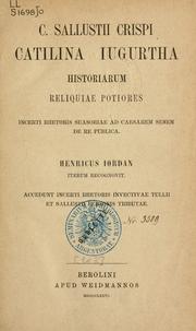Cover of: Catilina, Jugurtha, Historiarum reliquiae potiores by Sallust