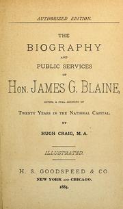 Cover of: The biography and public services of Hon James G. Blaine by Hugh Craig