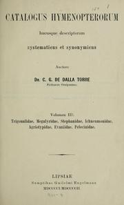 Cover of: Catalogus Hymenopterorum hucusque descriptorum systematicus et synonymicus by K. W. von Dalla Torre