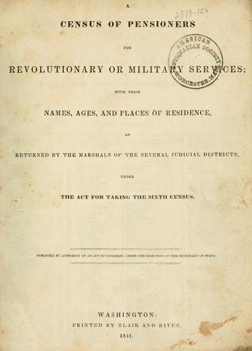 A census of pensioners for revolutionary or military services by 