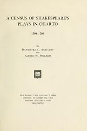 Cover of: A census of Shakespeare's plays in quarto, 1594-1709 by Henrietta C. Bartlett