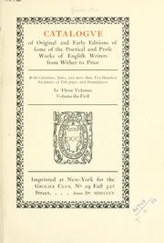 Cover of: Catalogve of original and early editions of some of the poetical and prose works of English writers from Wither to Prior.