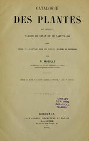 Cover of: Catalogue des plantes qui croissent autour de Dinan et de Saint-Malo: avec notes et descriptions pour les espèces critiques ou nouvelles